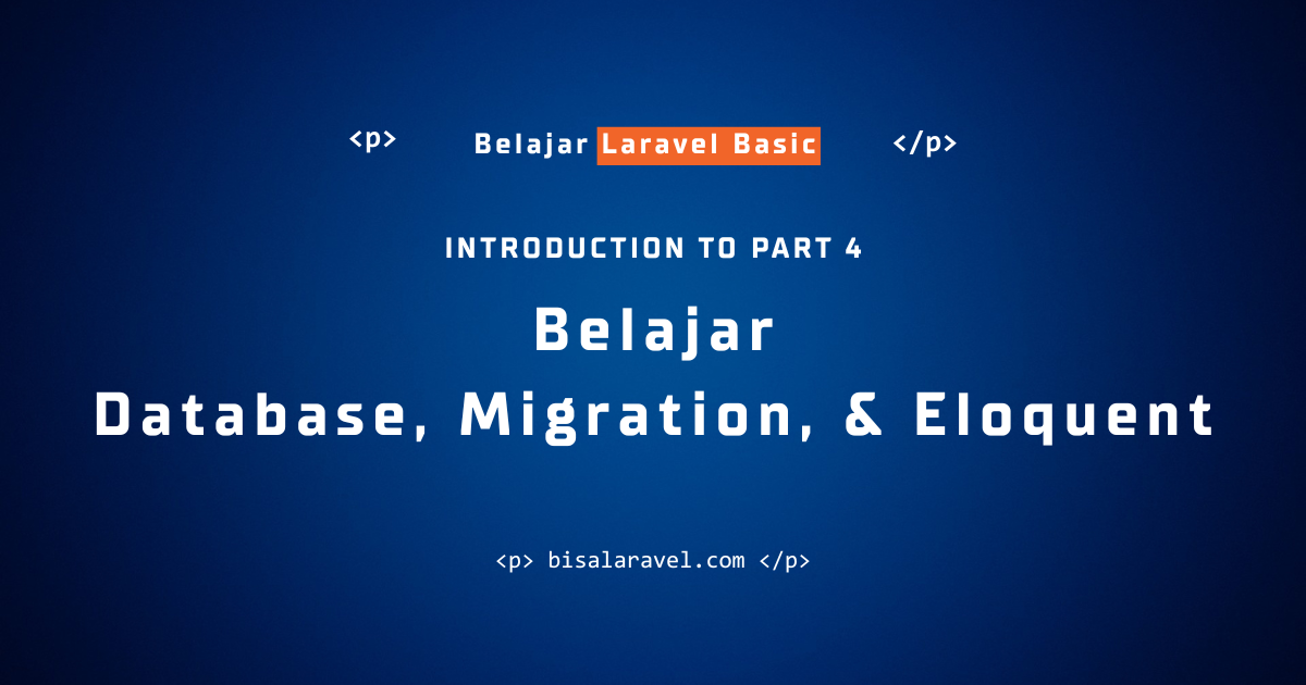 Database, Migration, & Eloquent ORM di Laravel